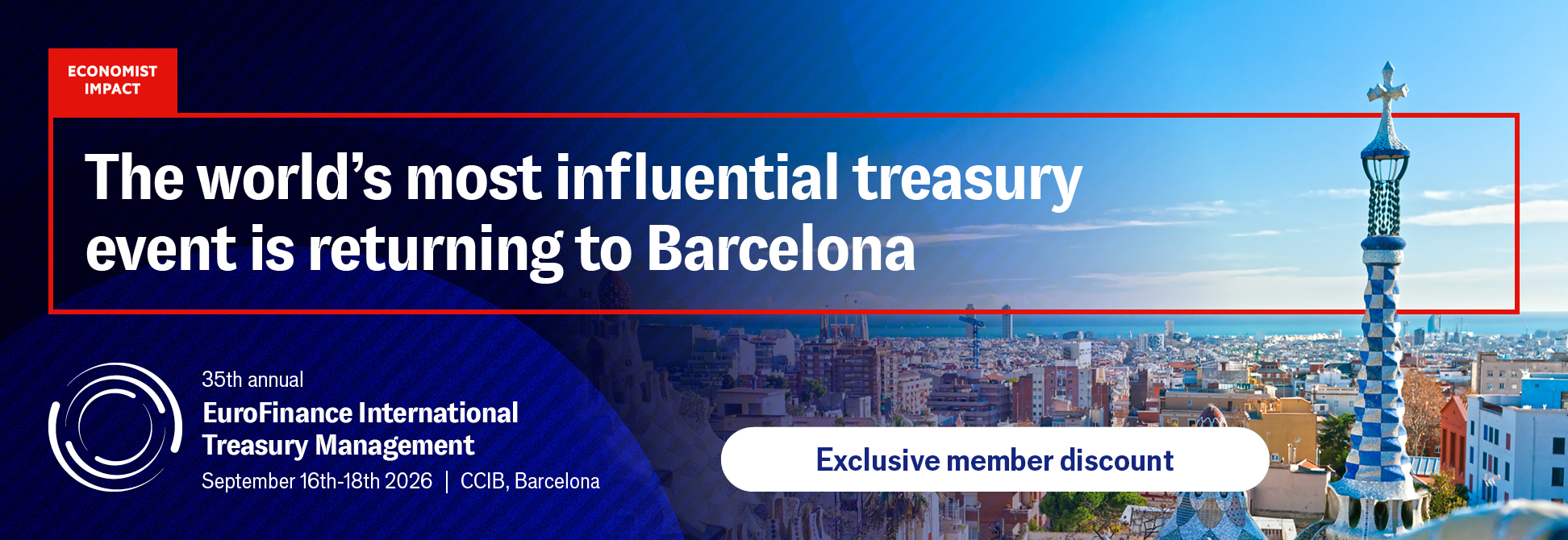 35th annual EuroFinance International Treasury Management from September 16th–18th, 2026, Barcelona, Spain